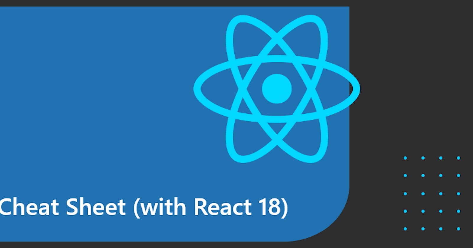 React Cheat Sheet (with React 18)