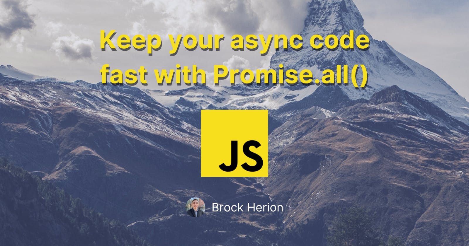 Keep your async code fast with Promise.all()