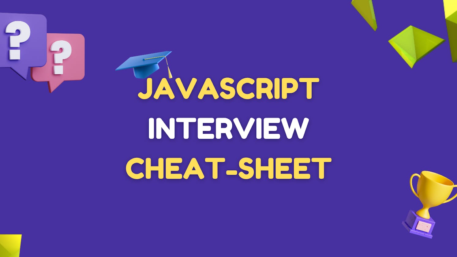 Javascript Interview Cheat-Sheet