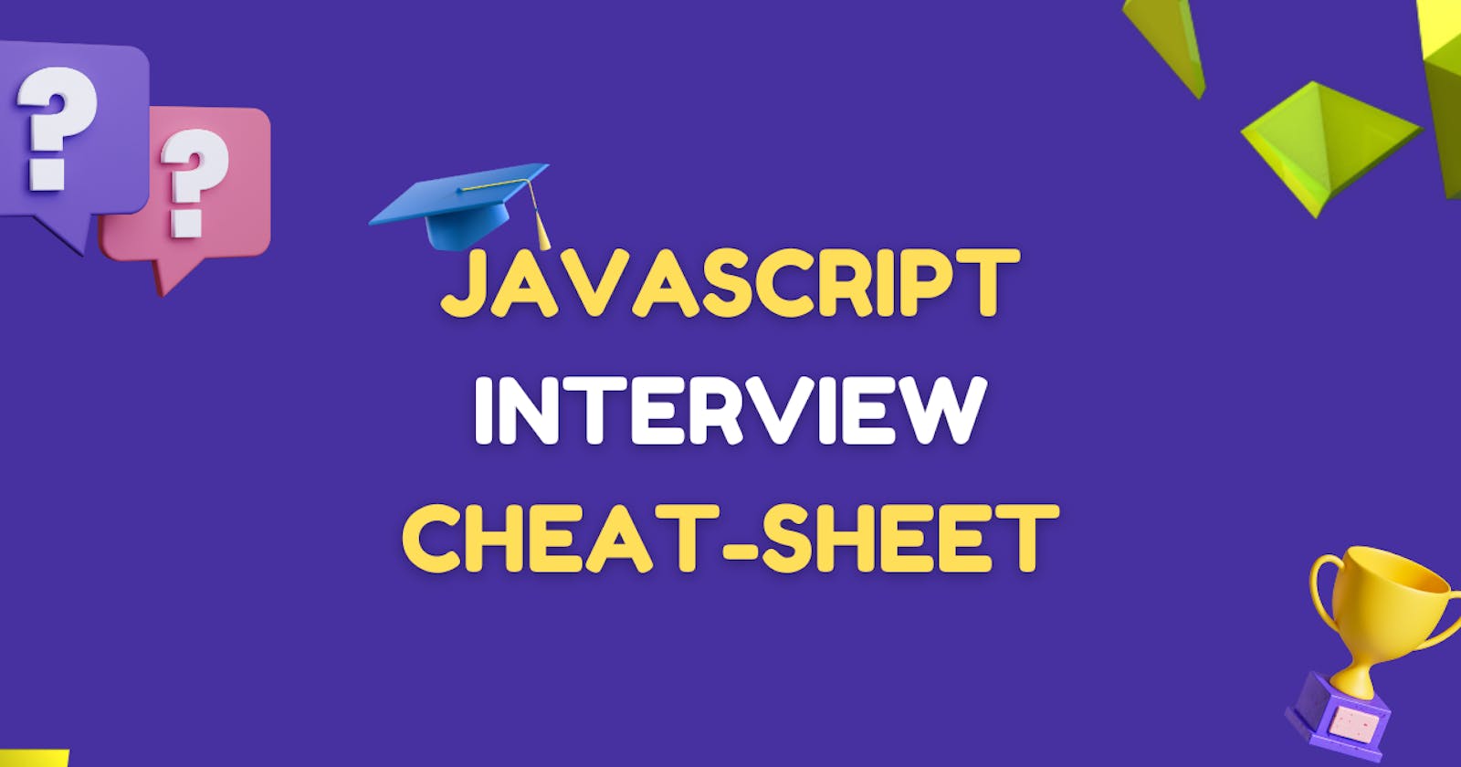 Javascript Interview Cheat-Sheet