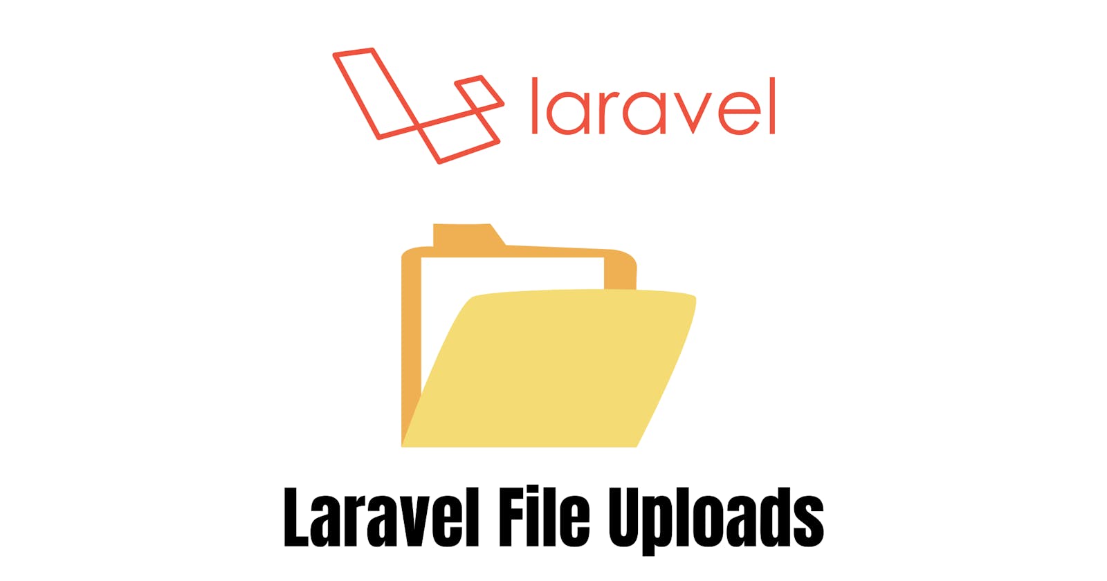 Laravel File Upload: A Complete Tutorial and Guide