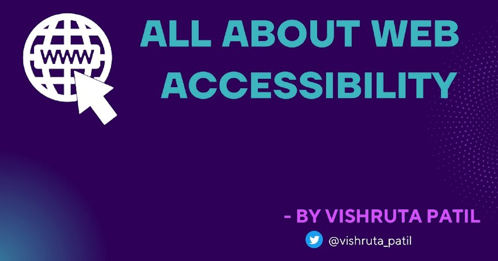 All About WEB Accessibility