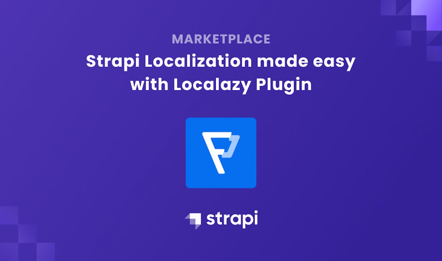 Strapi Localization made easy with Localazy Plugin