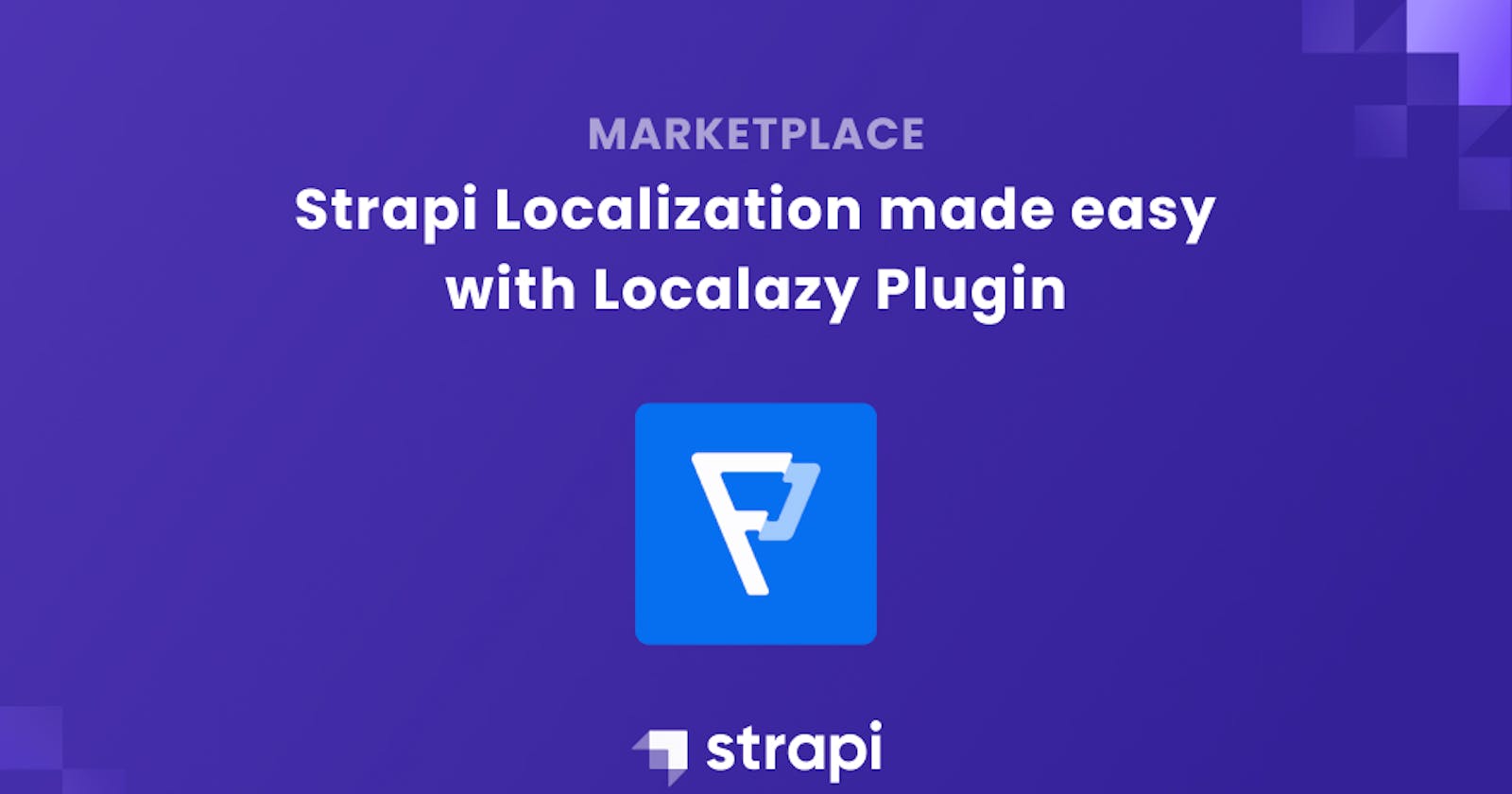 Strapi Localization made easy with Localazy Plugin