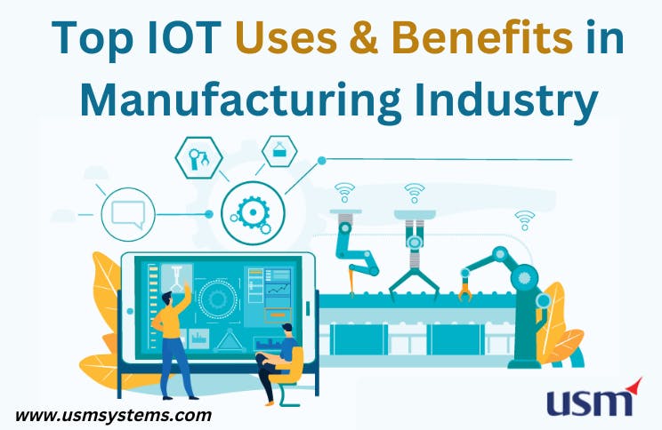 Top IOT uses and benefits in manufacturing Industry.png