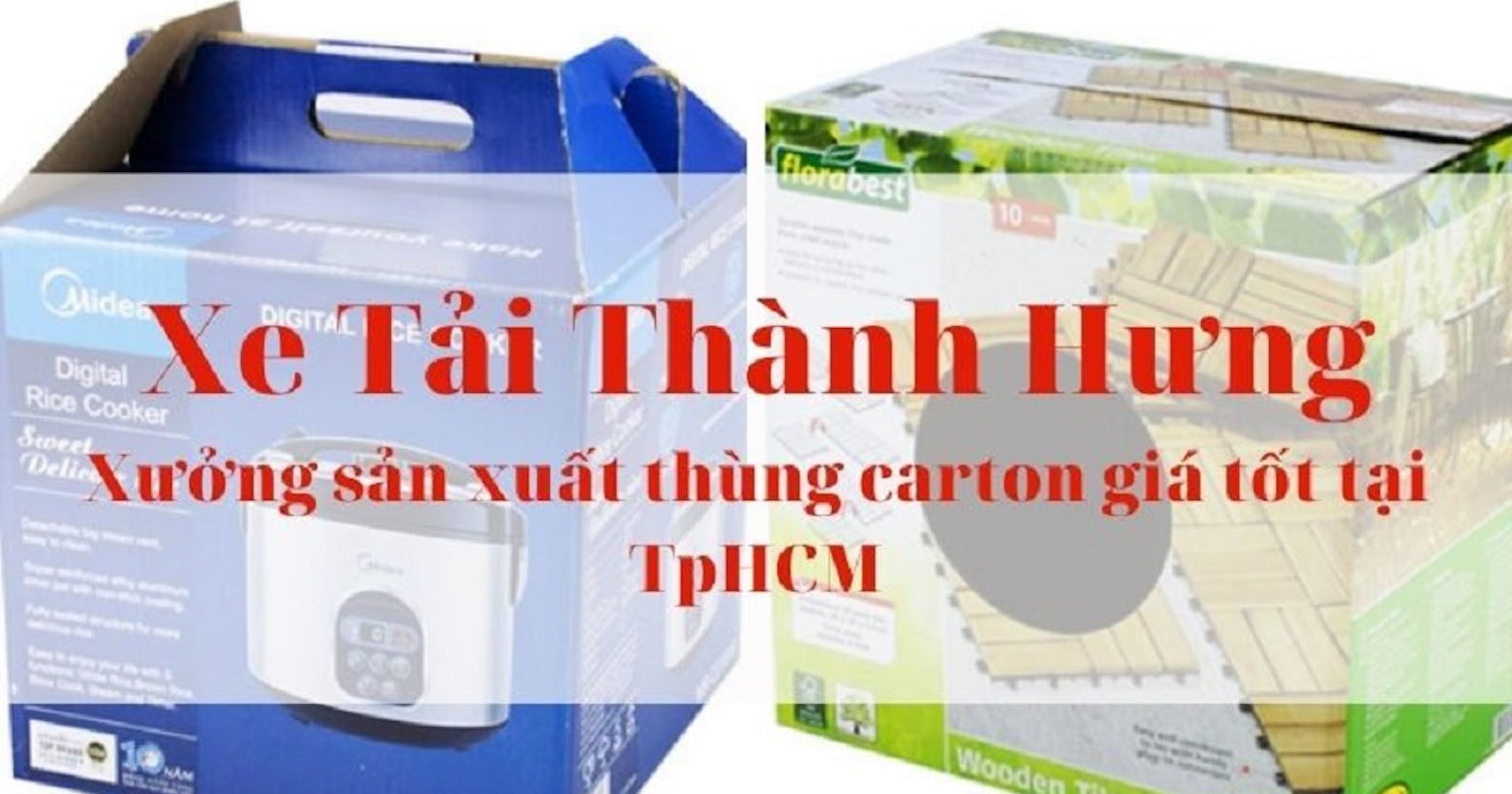 Xưởng sản xuất thùng carton giá tốt tại TpHCM