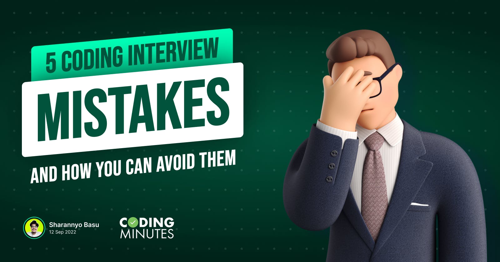 5 Mistakes I Made During a Coding Interview - How You Can Avoid Them