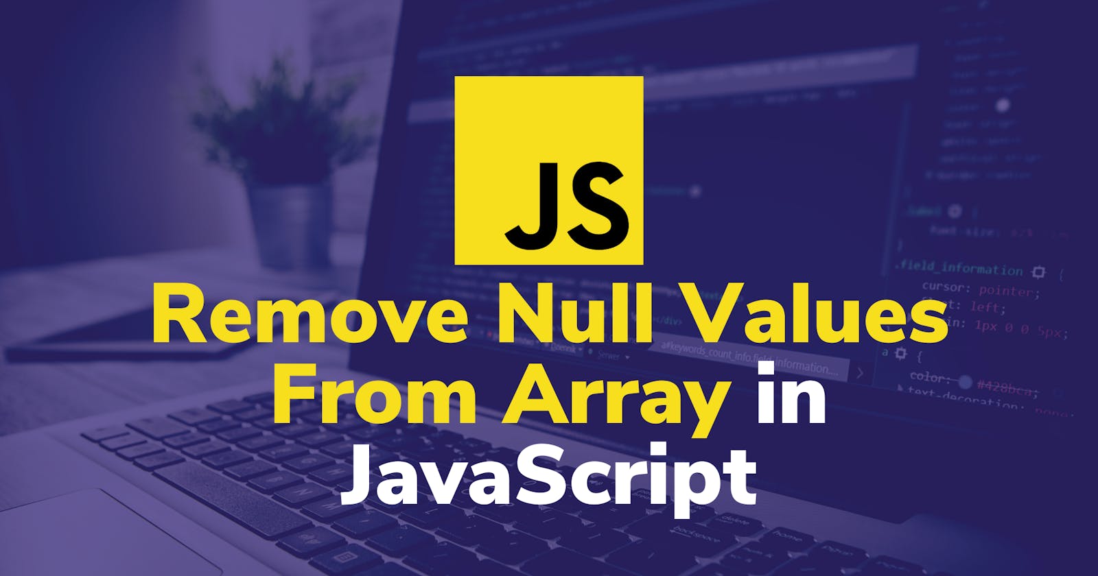 Remove Null Values From Array in JavaScript