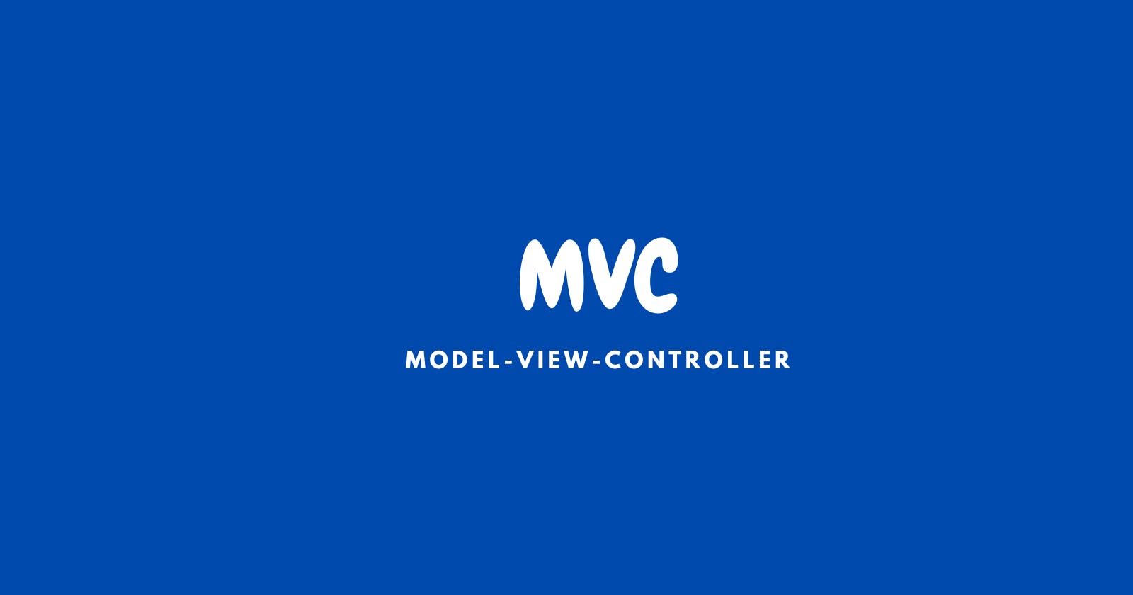 Understanding the MVC pattern.