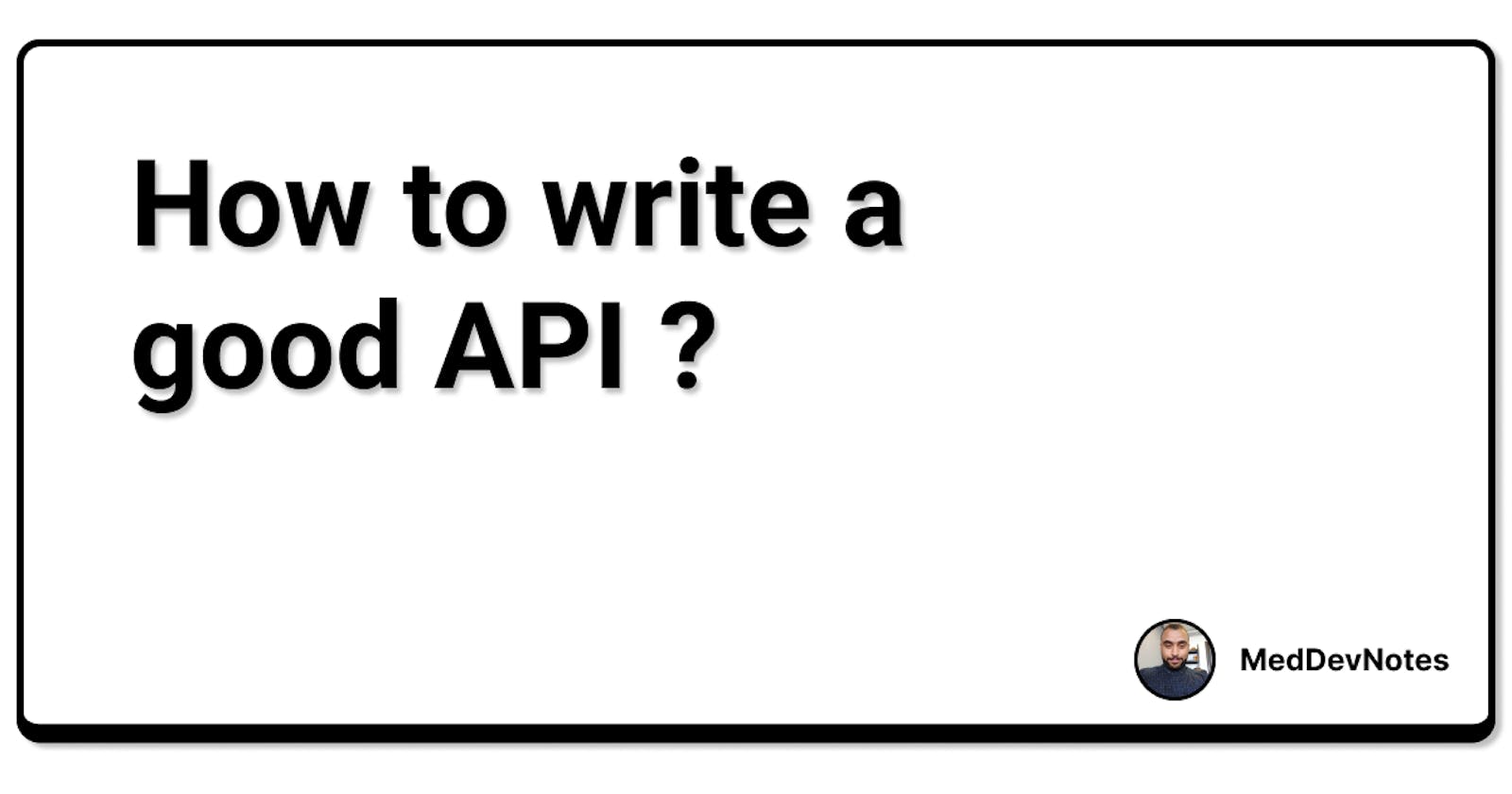 How to write a good API!