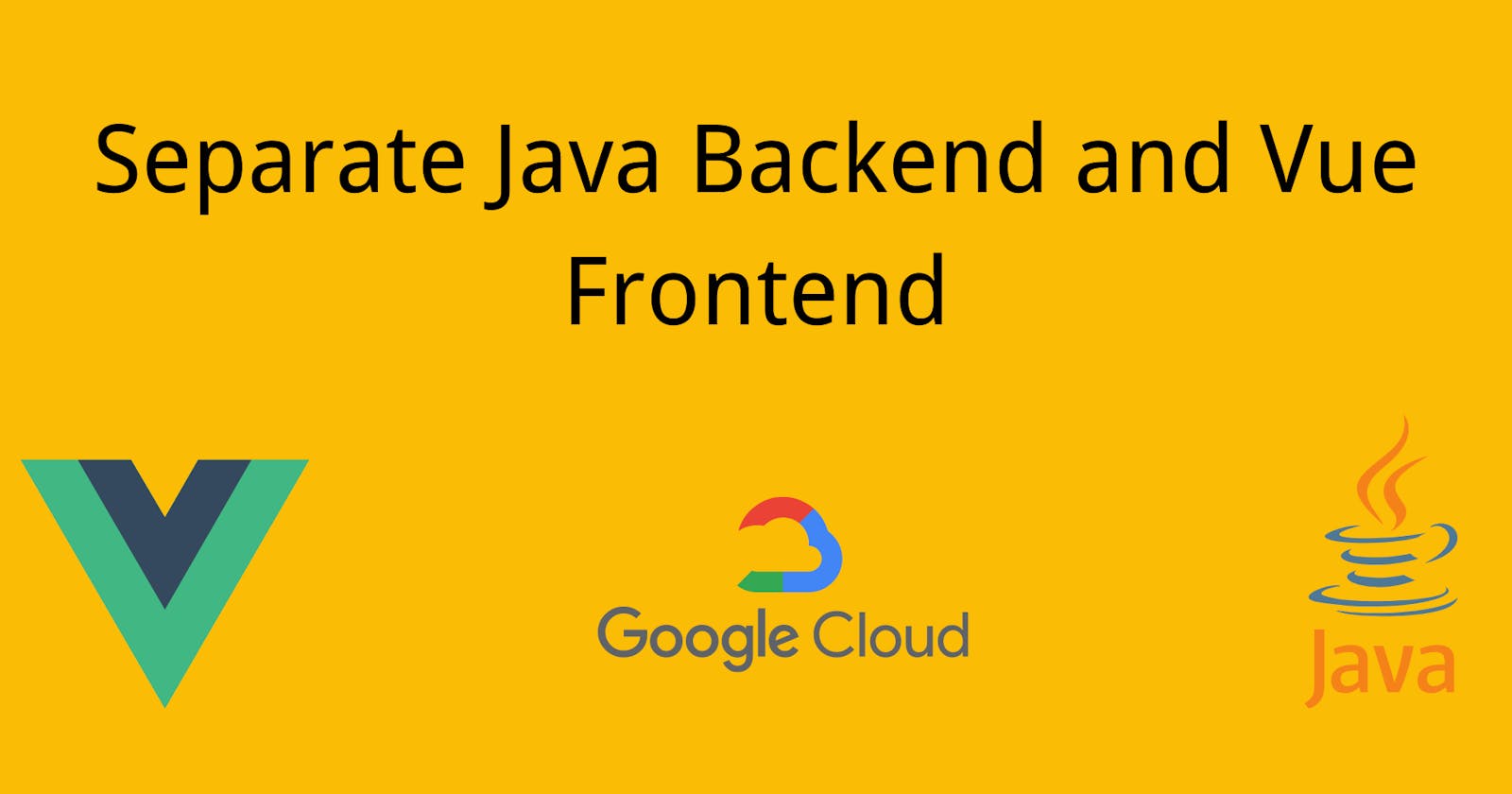 Easy Way to Separate Java Backend and Vue Frontend