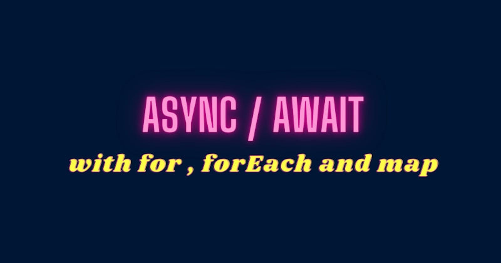 Asynchronous loops in Javascript - using forEach, map, and for loop