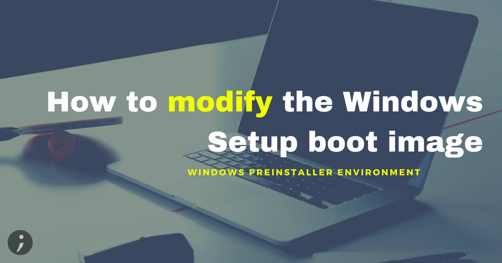 How to modify the Windows Setup boot image