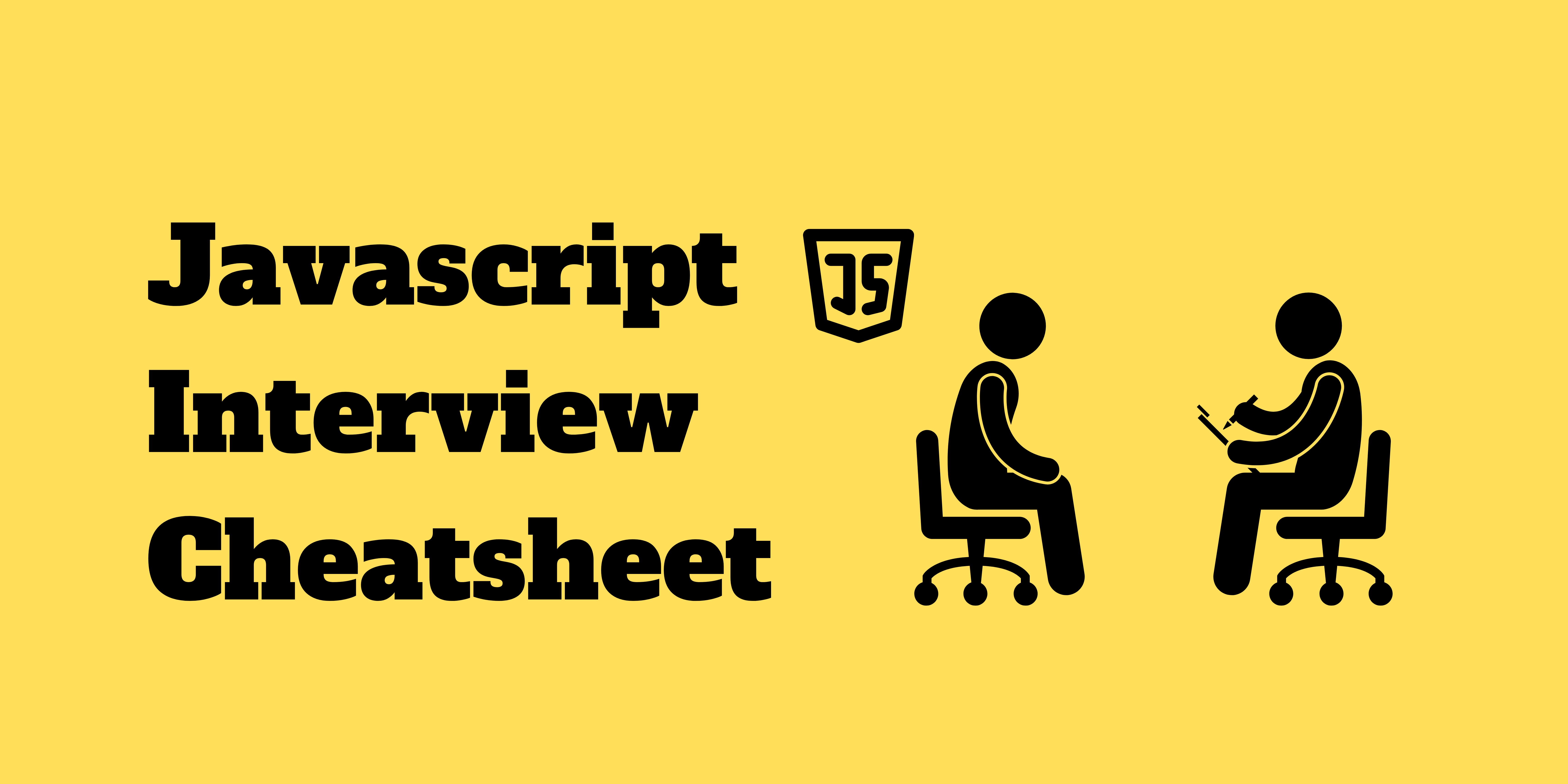 Javascript Interview Cheatsheet