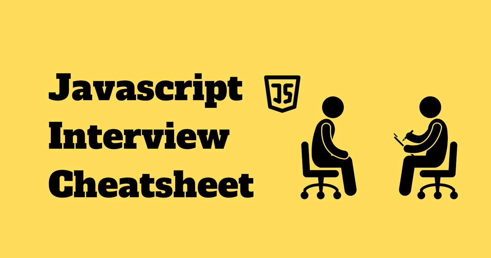 Javascript Interview Cheatsheet