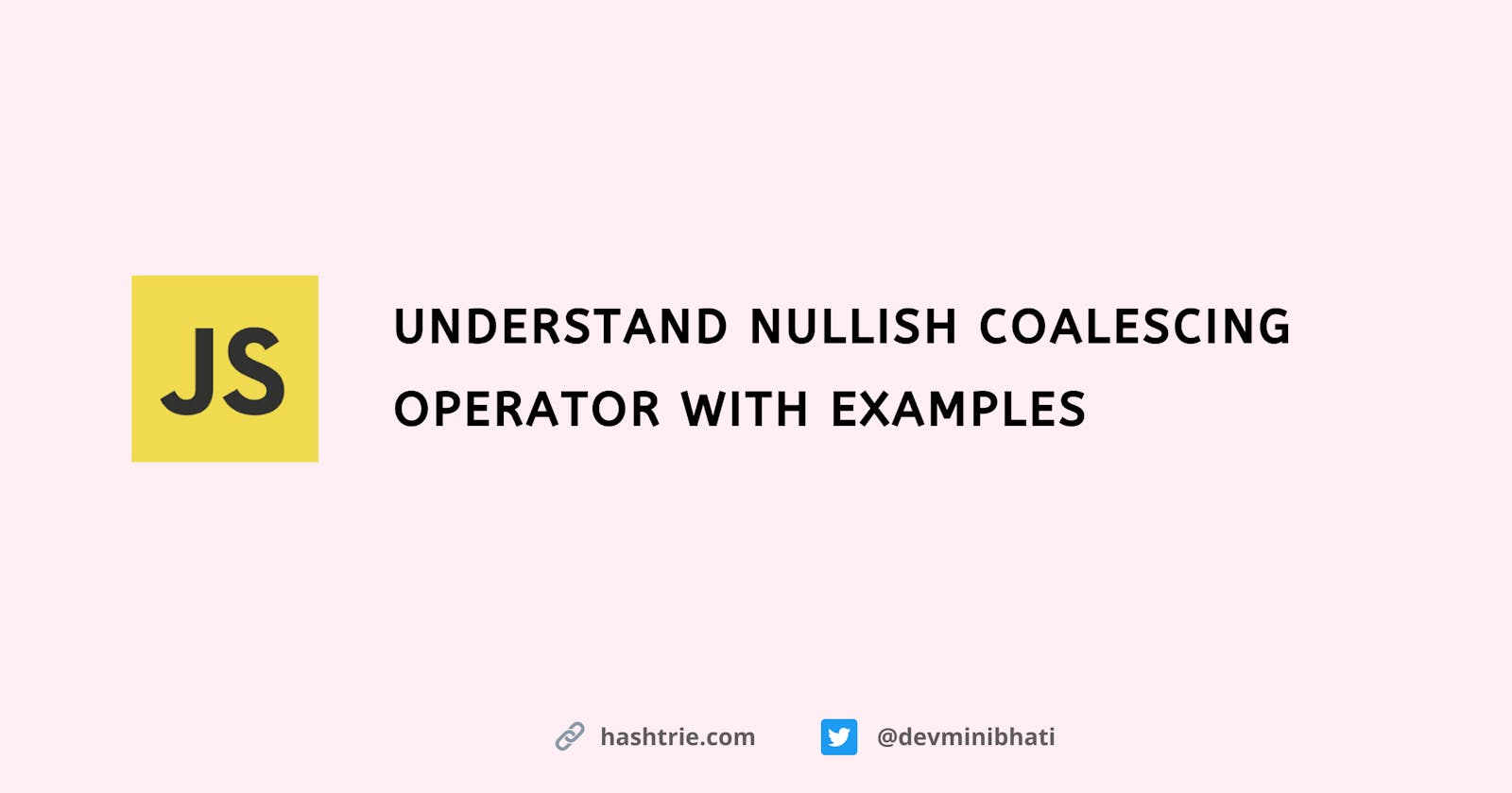 Understand Nullish Coalescing Operator With Examples