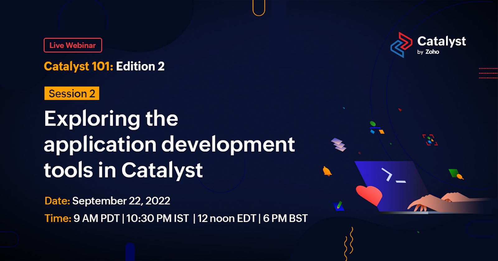 Exploring the application development tools | Catalyst 101 webinar