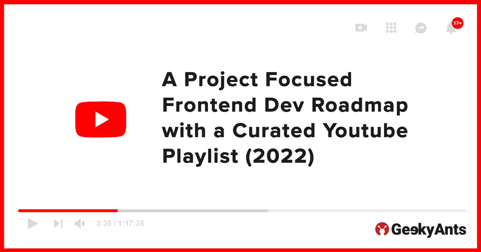 A Project Focused Frontend Dev Roadmap with a Curated Youtube Playlist (2022)