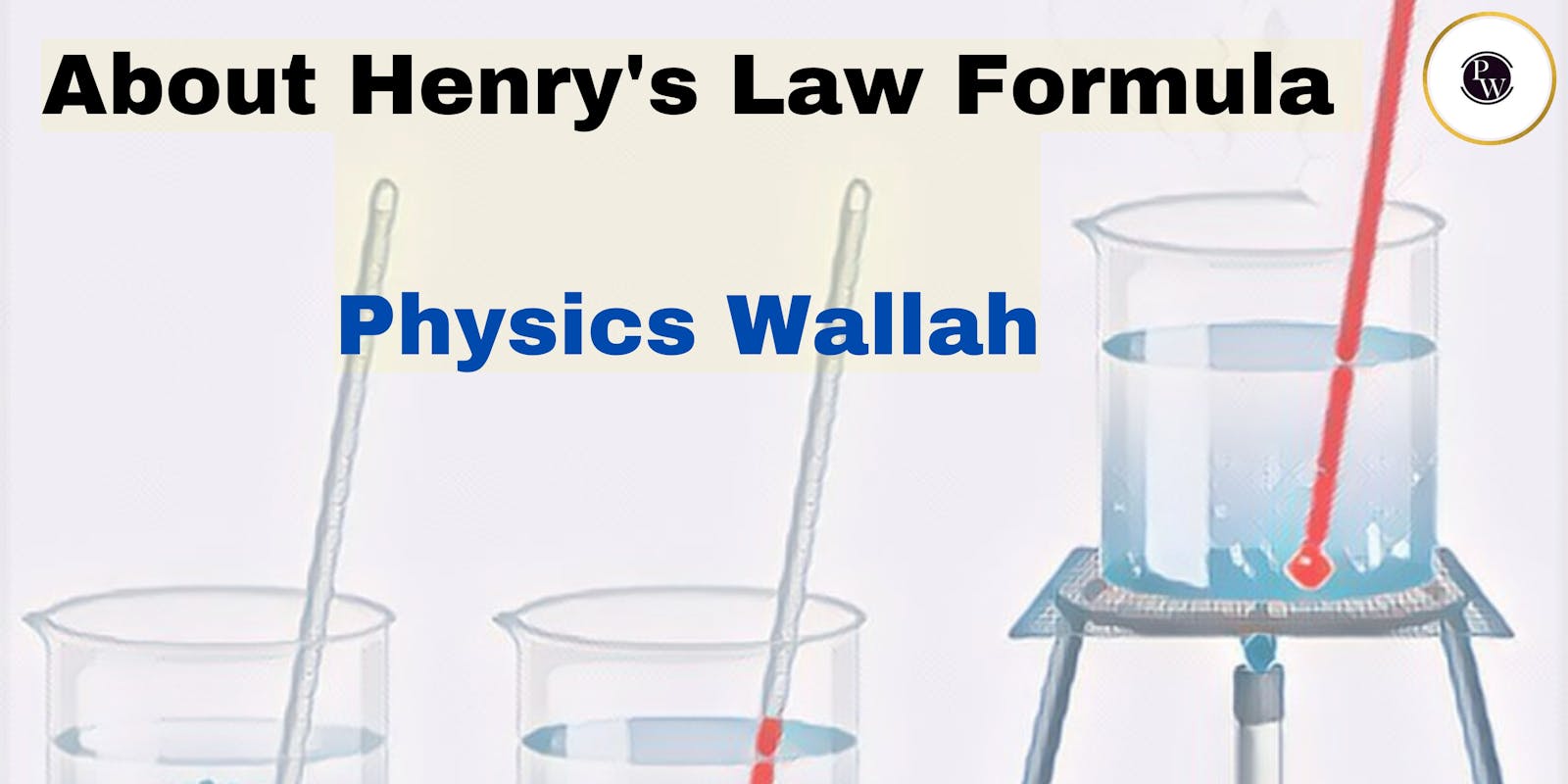 About Henry's Law Formula - Physics Wallah