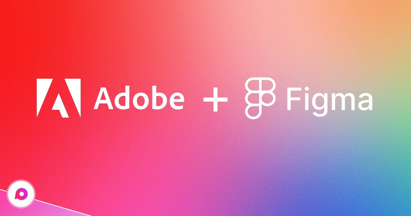 Adobe to acquire Figma for $20 billion: What does it mean for users?