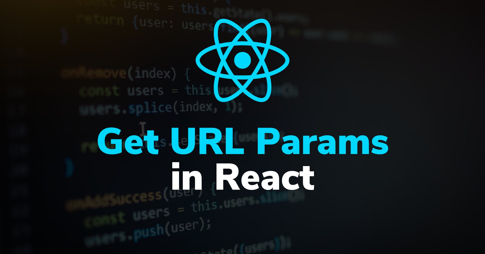 Get URL Params in React