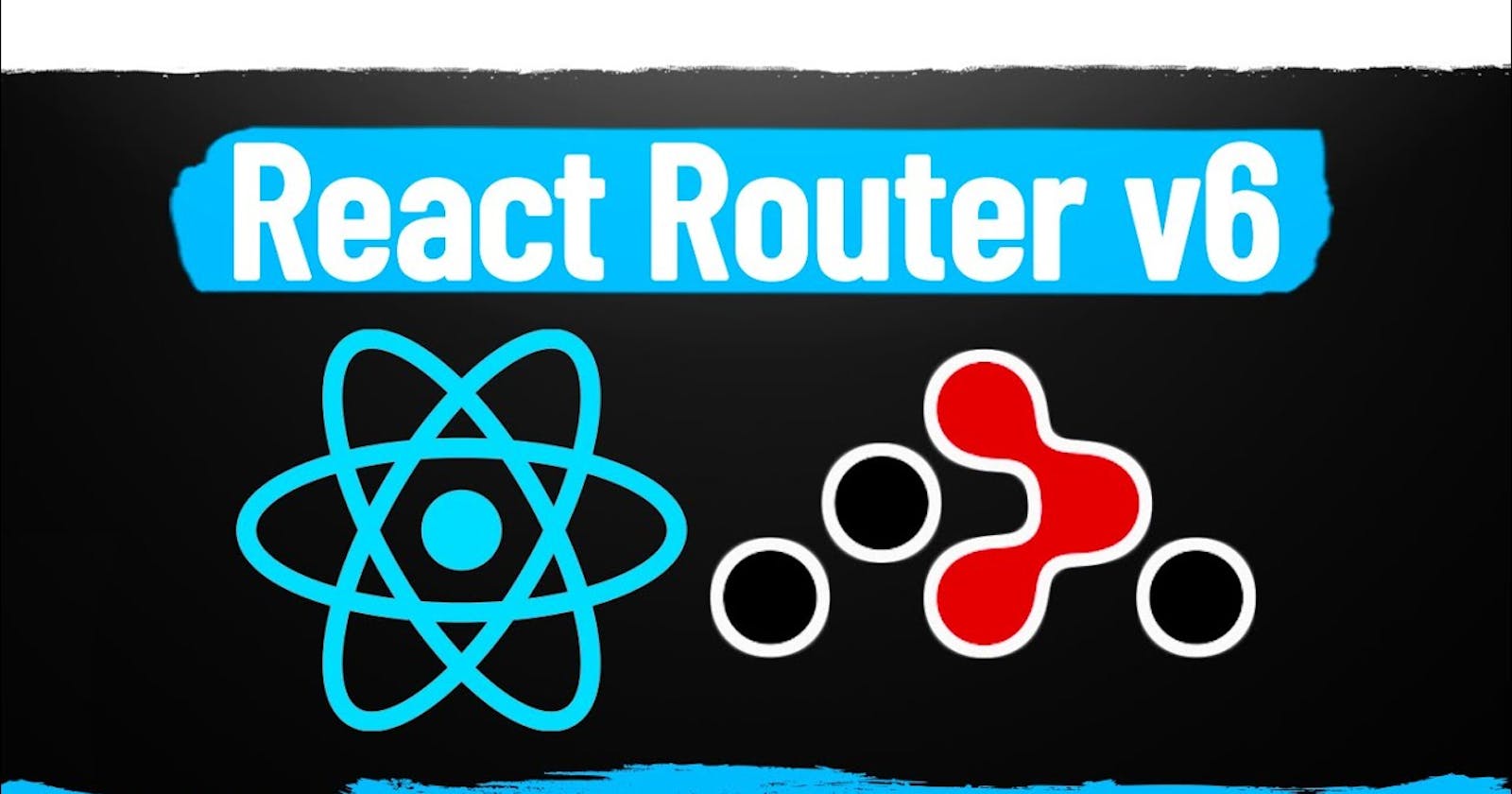 A Complete Beginner Guide To React Router