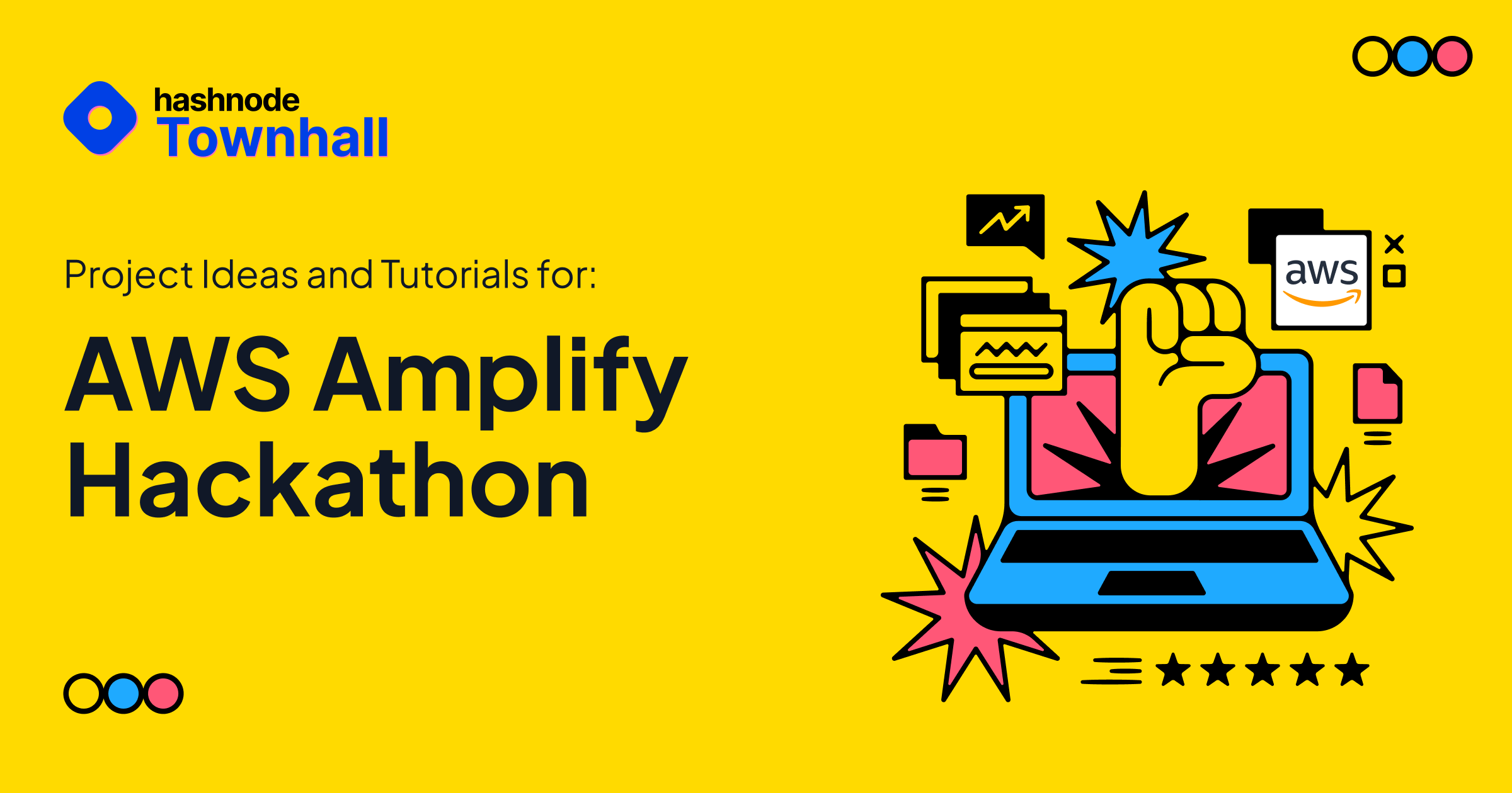 Project Ideas and Tutorials for the AWS Amplify x Hashnode Hackathon 💡