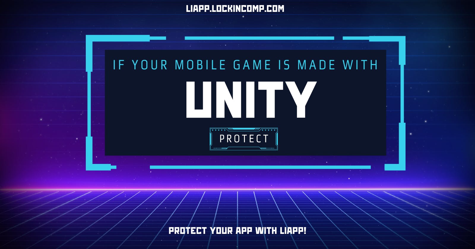 Strengthen Protections for Mobile Game Apps Made with Unity