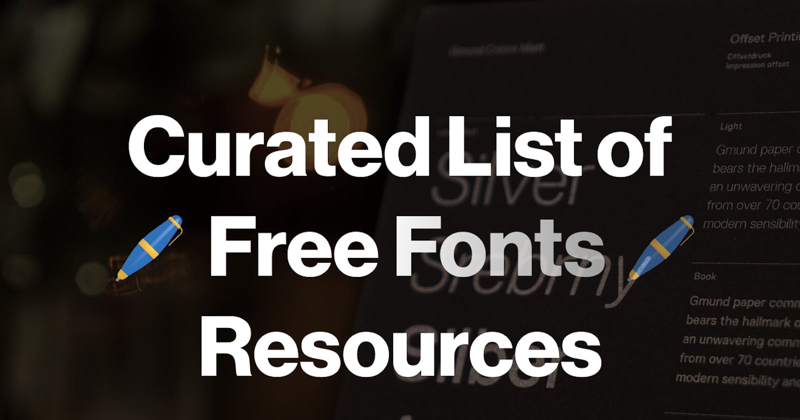 ✍️ Awesome Fonts resources for your Next Project 🚀