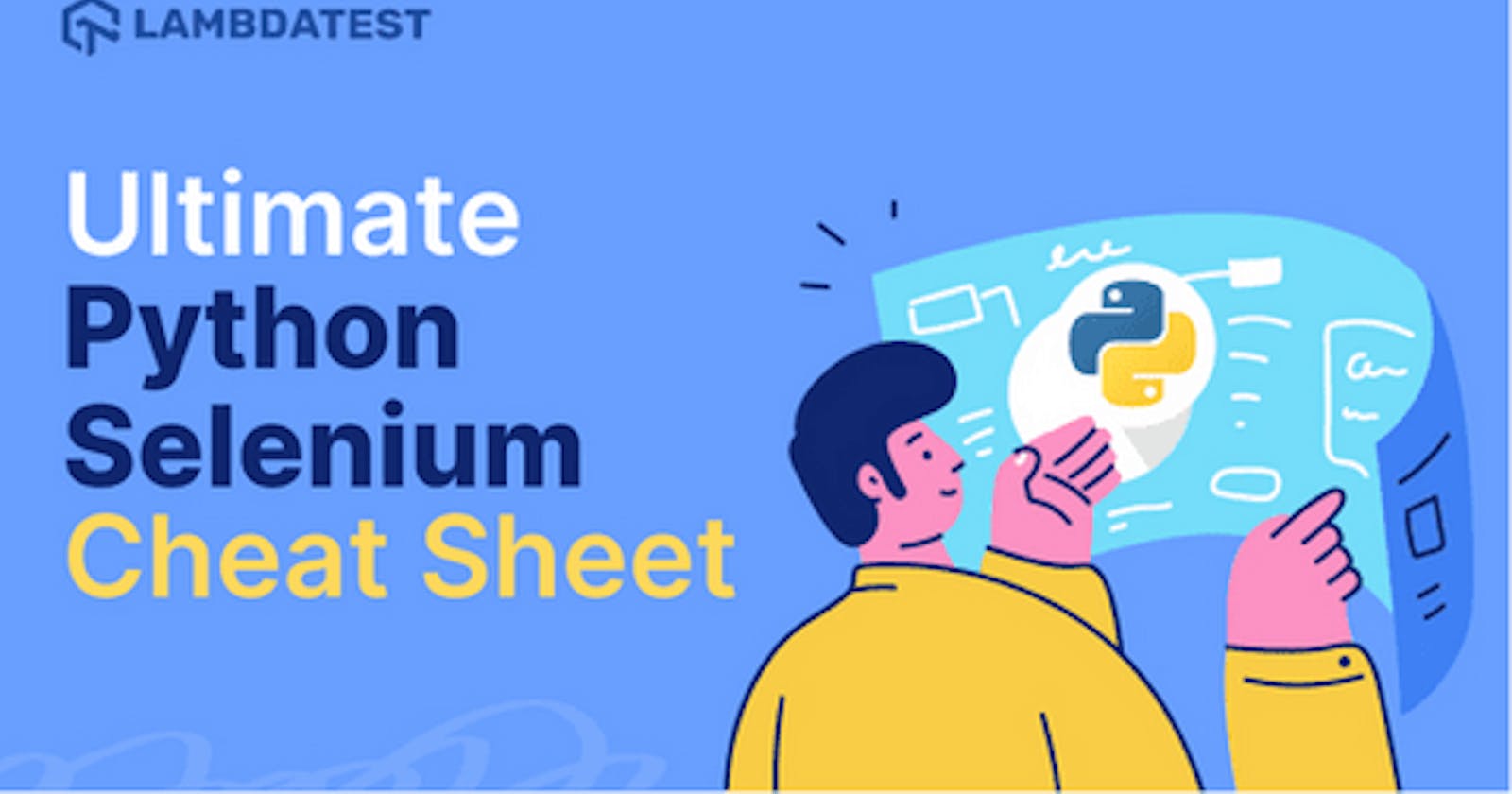 The Ultimate Selenium Python Cheat Sheet for Test Automation