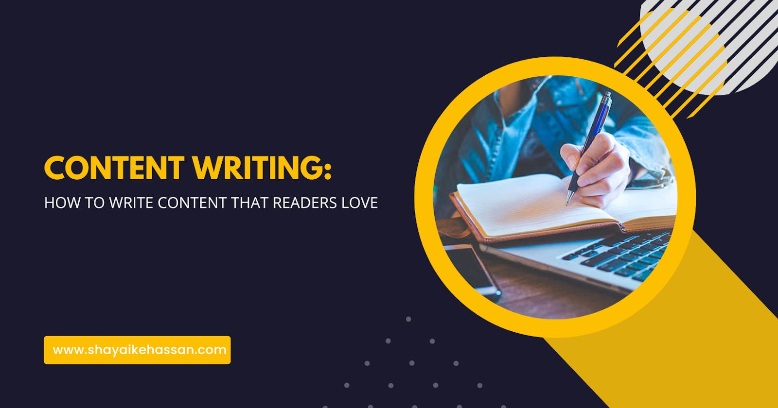 Content Writing: How to Write Content That Readers Love