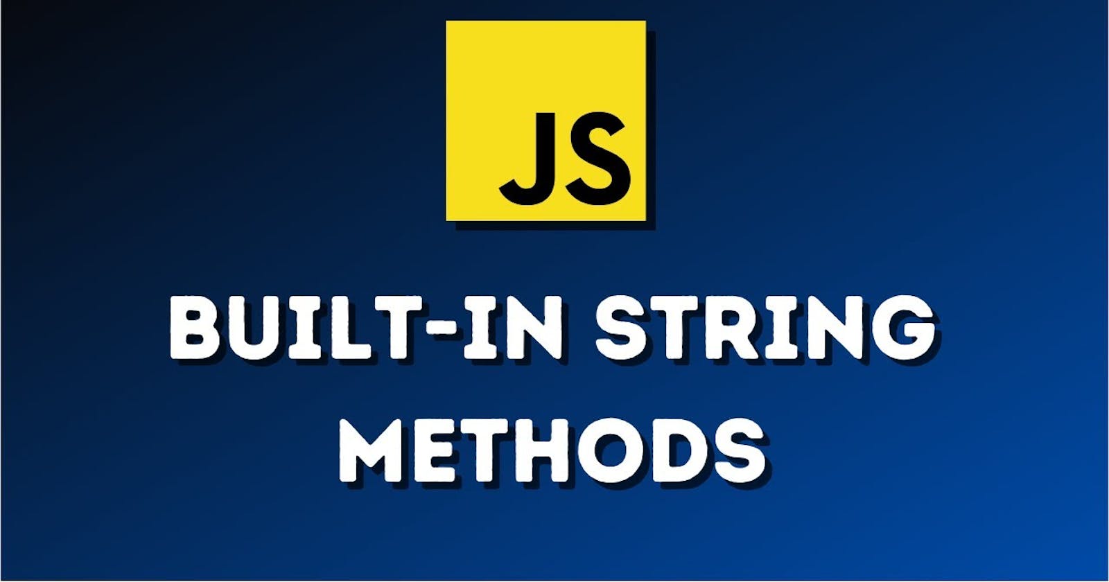 Javascript String Methods