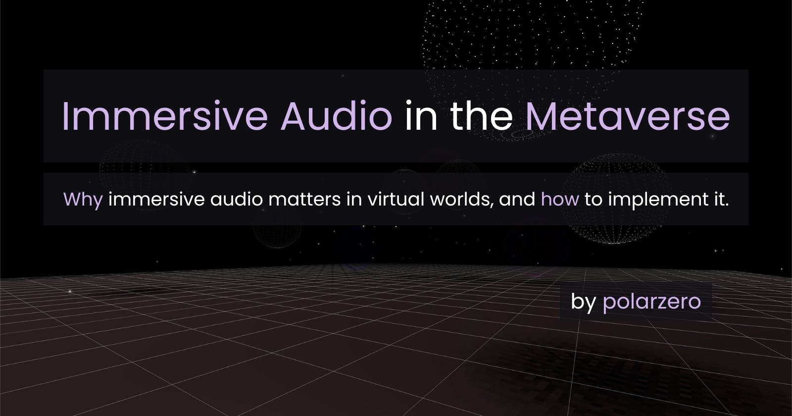 Immersive audio in the metaverse