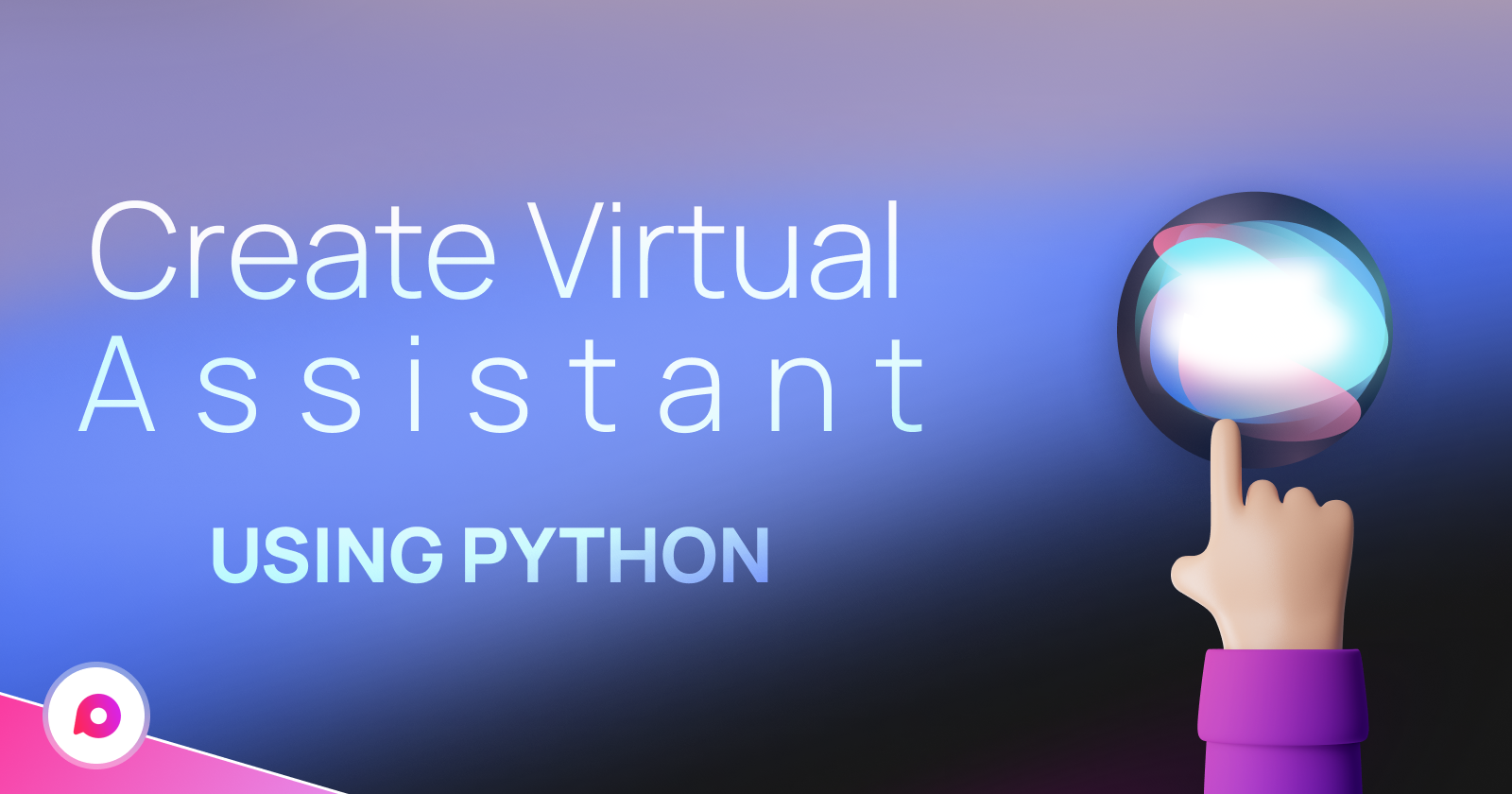 Build A Virtual Assistant Using Python