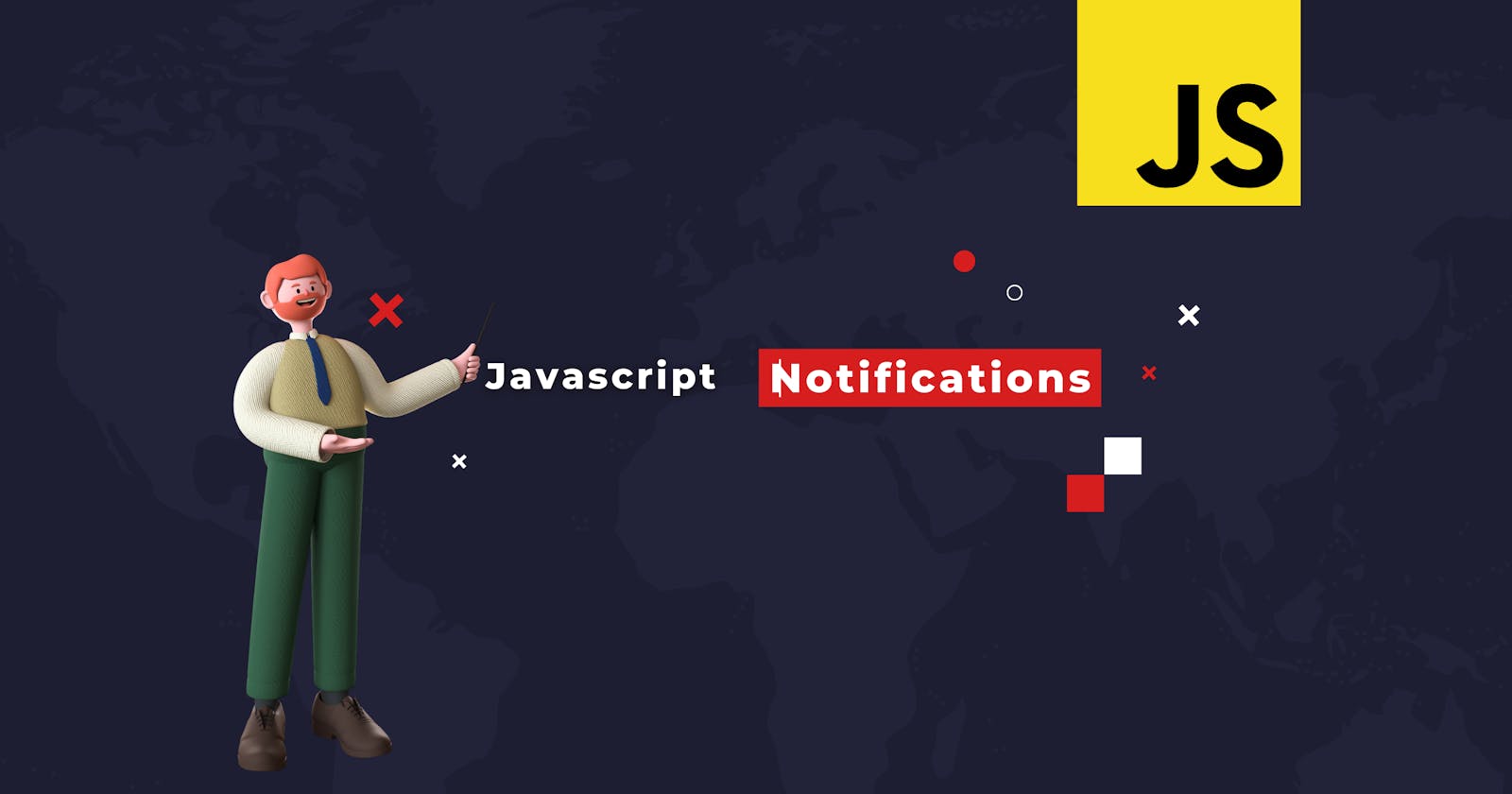Send Notifications Using  Pure Javascript