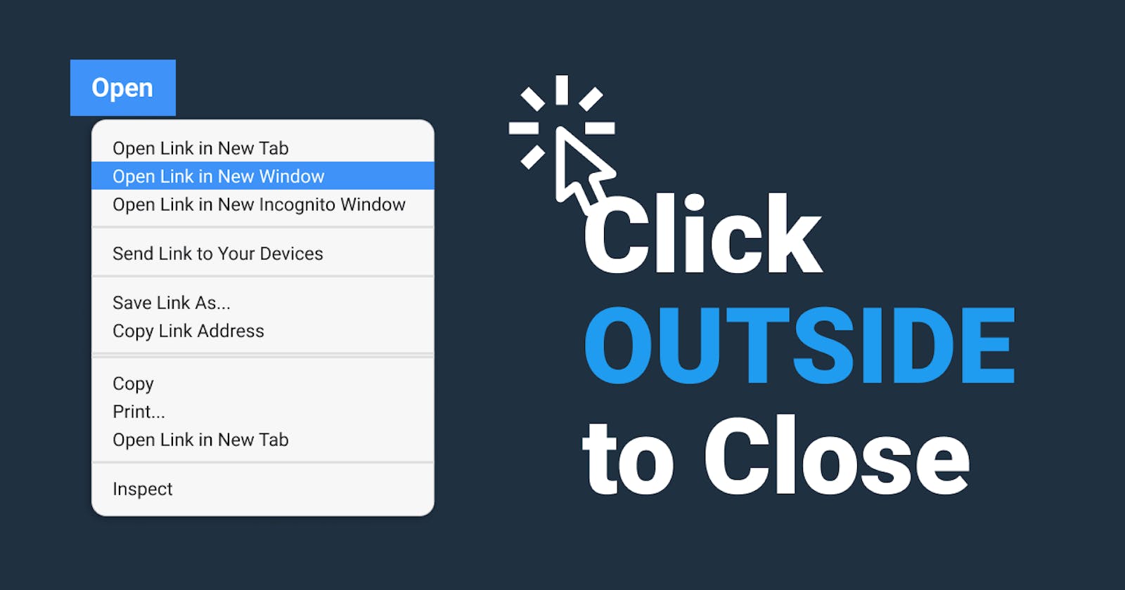 HOW TO: Click outside to close in Javascript
