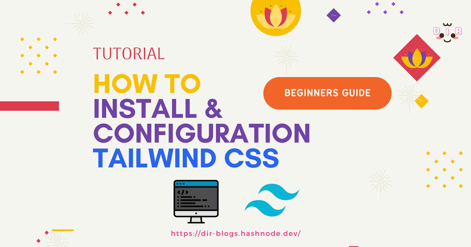 How to Install & Configuration Tailwind CSS | Beginners Guide