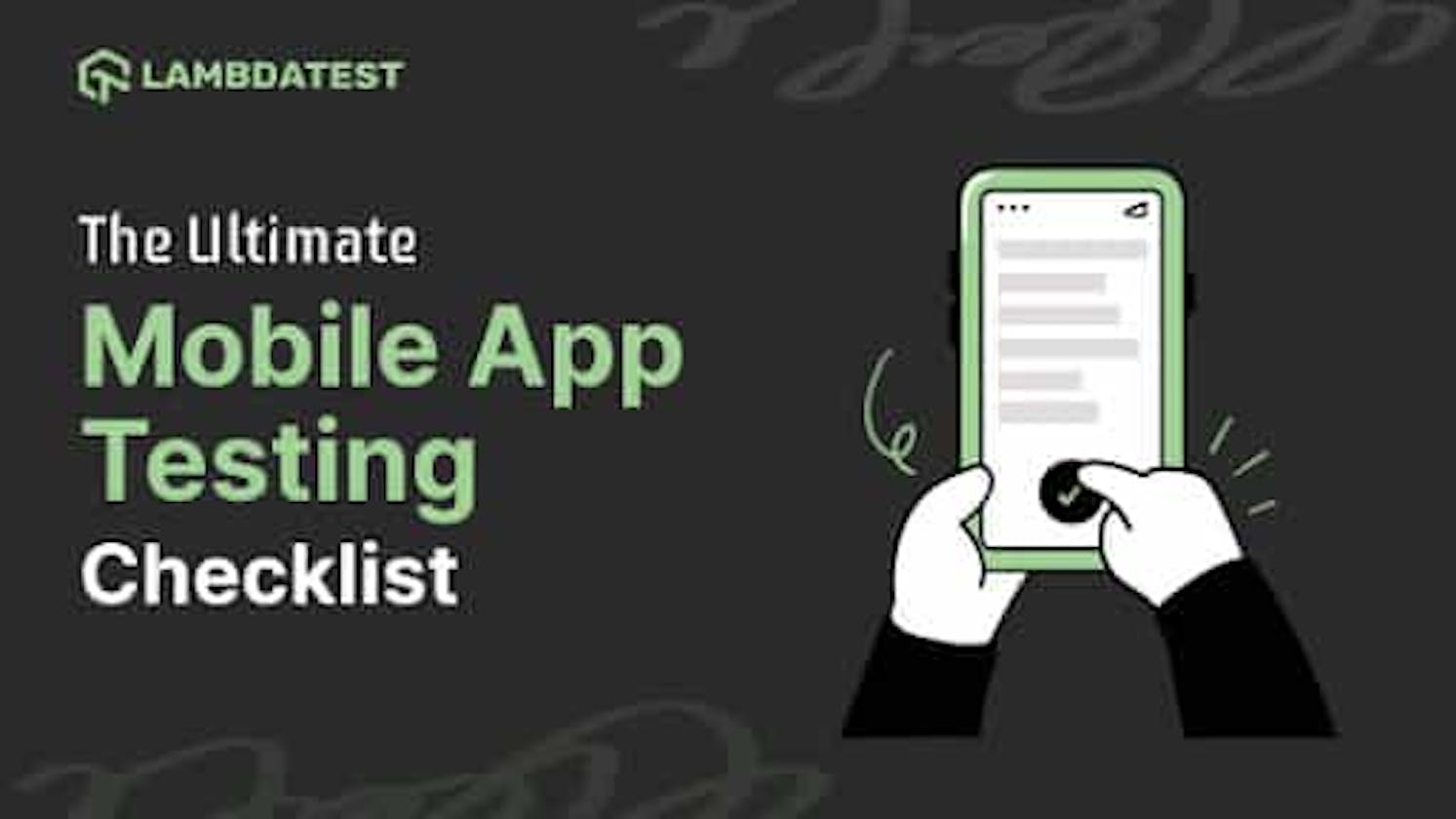 The Ultimate Mobile App Testing Checklist