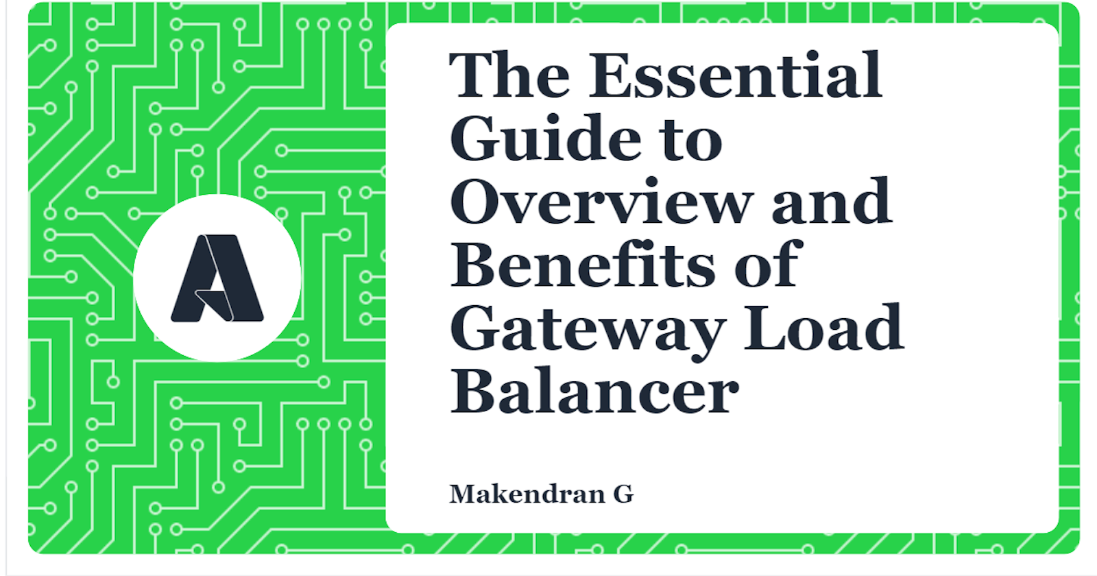 The Essential Guide to Overview and Benefits of Gateway Load Balancer