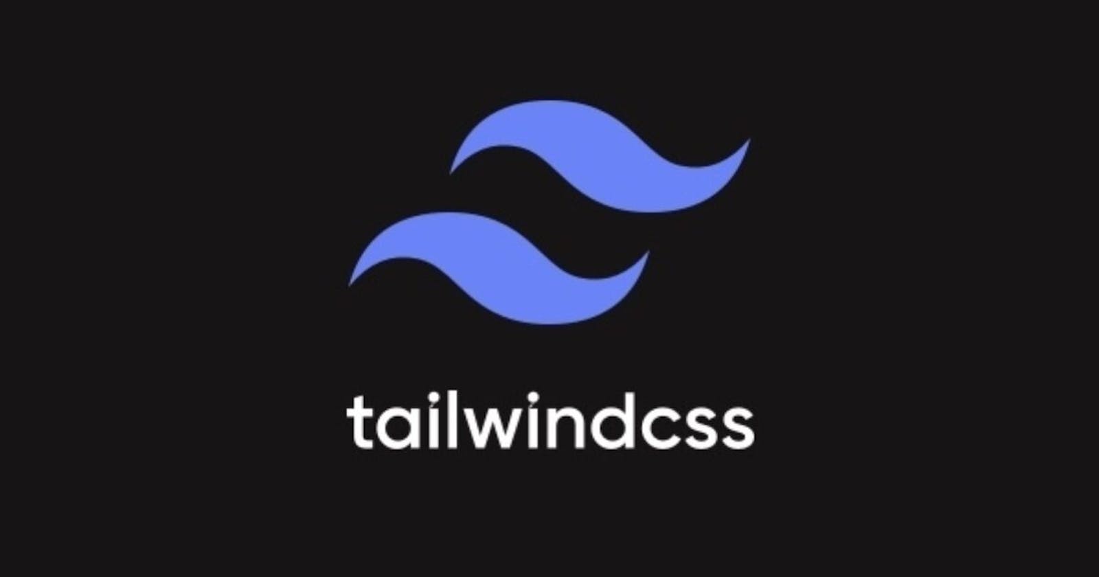 Be the boss of your CSS Using  Tailwind
