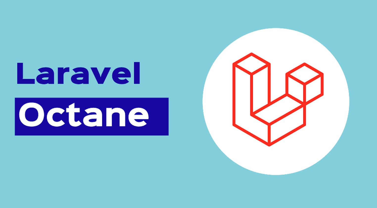 What is Laravel Octane? How to use it with Laravel?