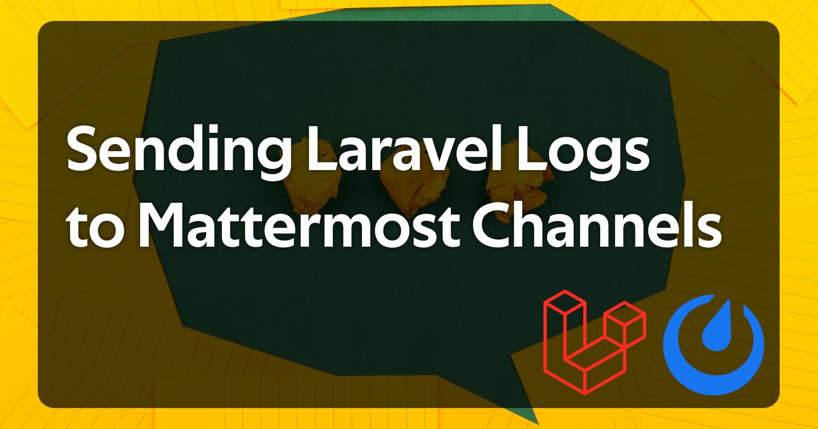 Sending Laravel Logs to Mattermost Channels