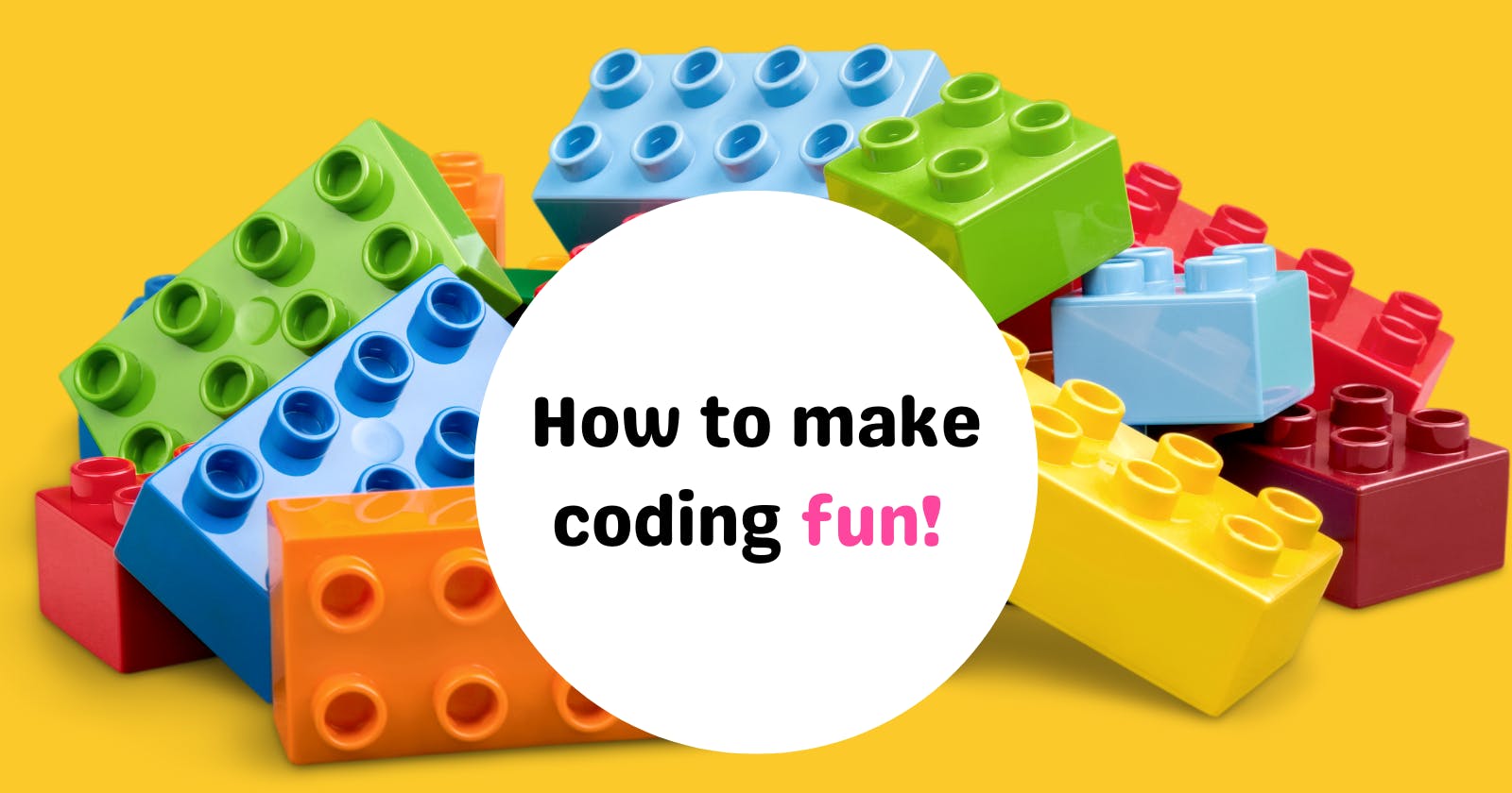How to make coding fun