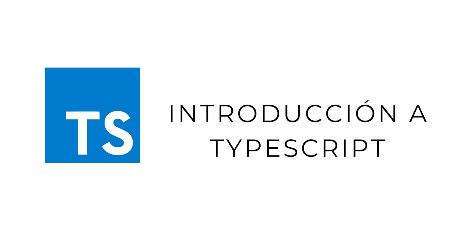 Introduccion a Typescript