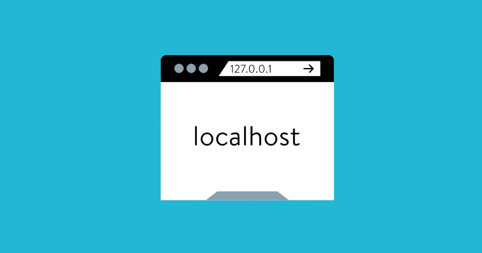 The End of Localhost