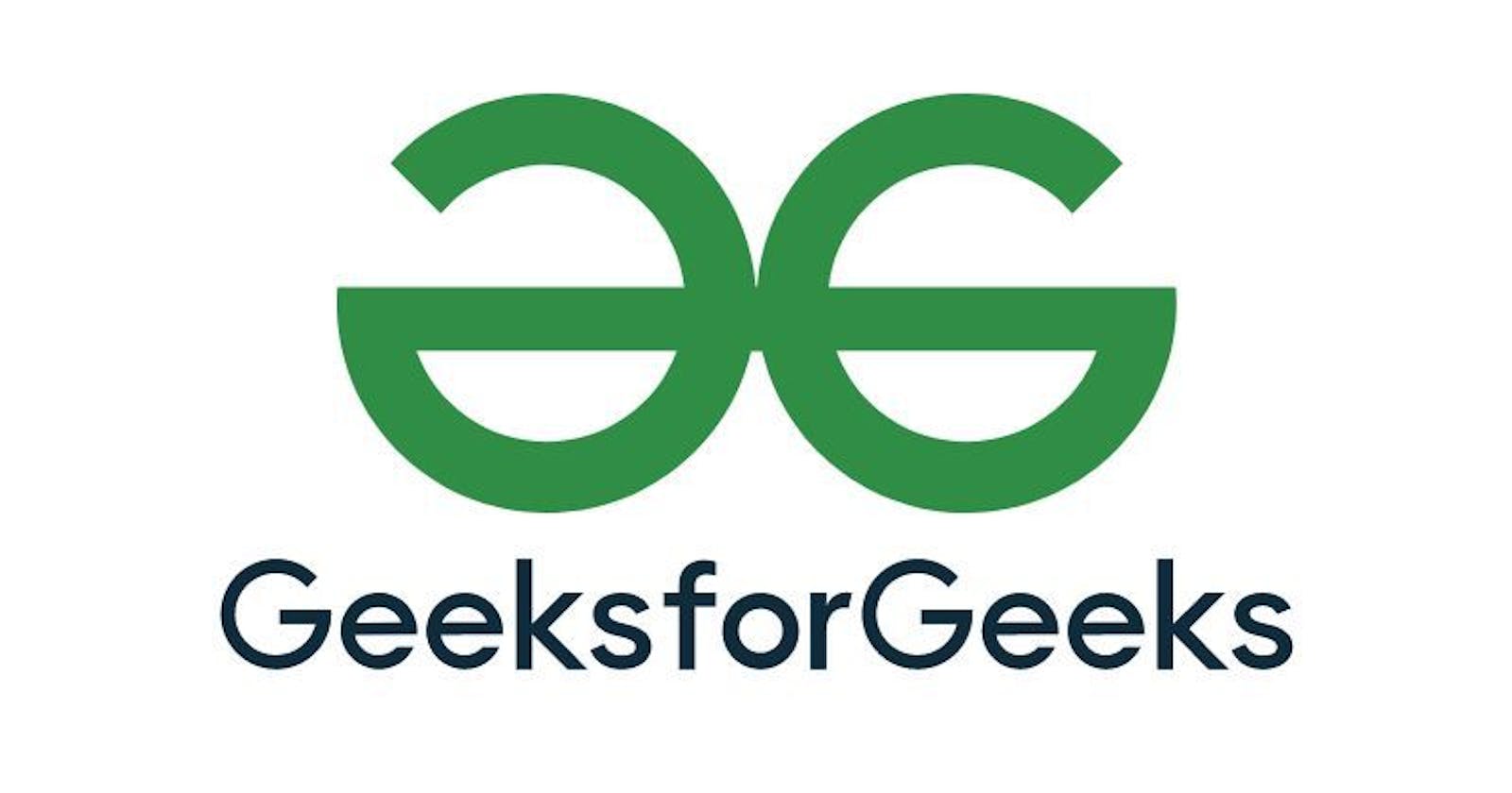 Learning from Geeks for Geeks👨‍💻