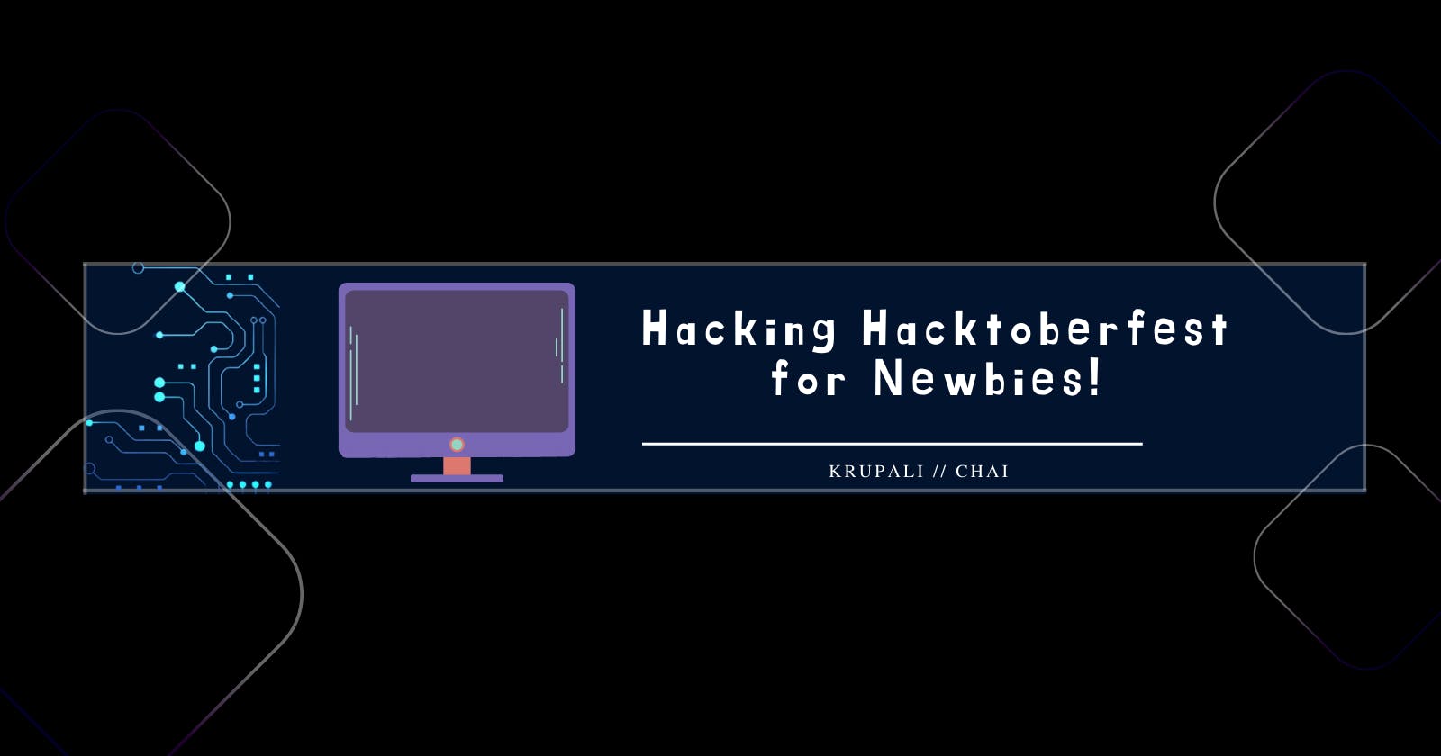 Hacking the Hacktoberfest! || Hacktoberfest 2022
