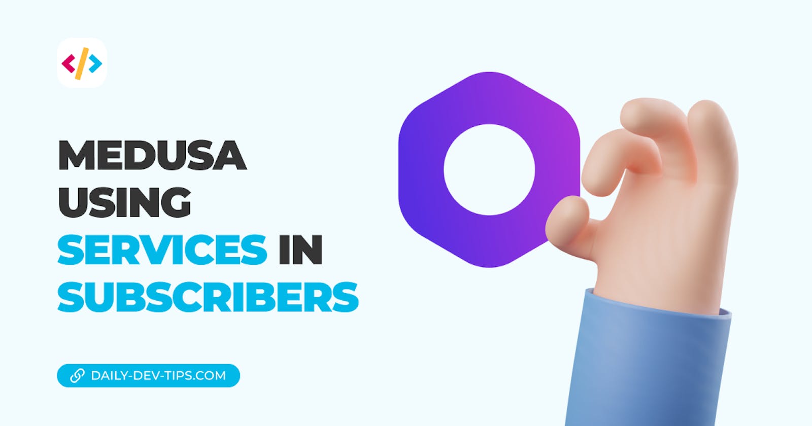 Medusa using services in subscribers