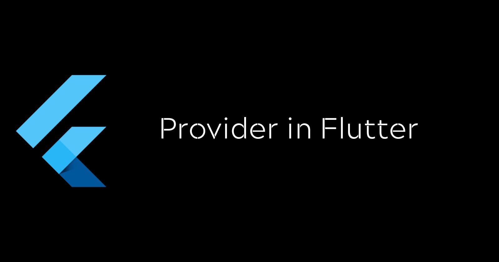Getting started with Provider in Flutter