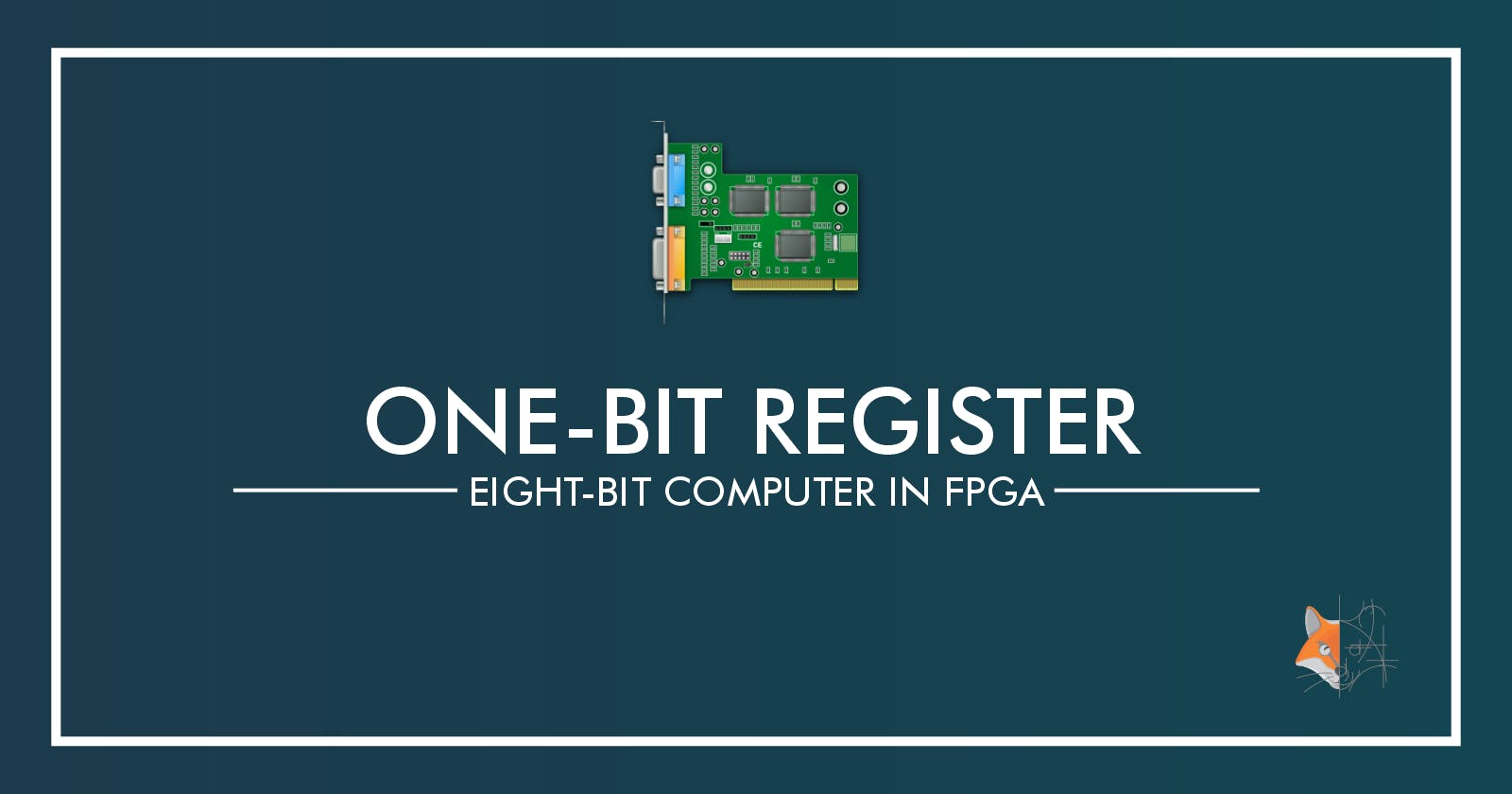 04. One-Bit Register - Eight-Bit Computer